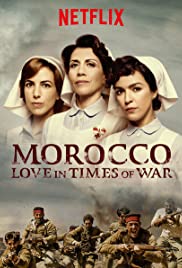 مسلسل Morocco: Love in Times of War مترجم الموسم الأول كامل