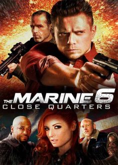 فيلم The Marine 6: Close Quarters 2018 مترجم