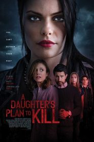 فيلم A Daughter’s Plan to Kill 2020 مترجم