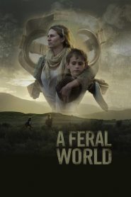 فيلم A Feral World 2020 مترجم