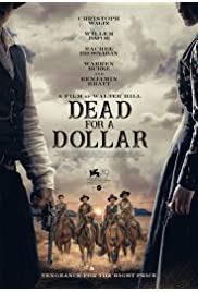 فيلم Dead for A Dollar 2022 مترجم