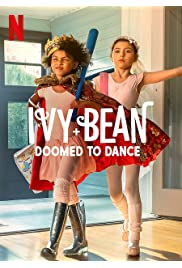 فيلم Ivy + Bean: Doomed to Dance 2022 مترجم