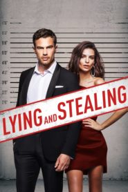 فيلم Lying and Stealing 2019 مترجم