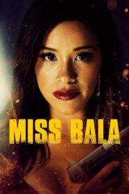 فيلم Miss Bala 2019 مترجم