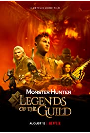 فيلم Monster Hunter: Legends of the Guild 2021 مترجم