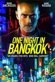 فيلم One Night in Bangkok 2020 مترجم