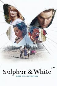 فيلم Sulphur and White 2020 مترجم