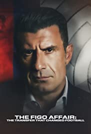 فيلم The Figo Affair: The Transfer that Changed Football 2022 مترجم