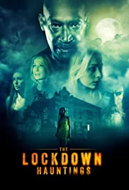 فيلم The Lockdown Hauntings 2021 مترجم